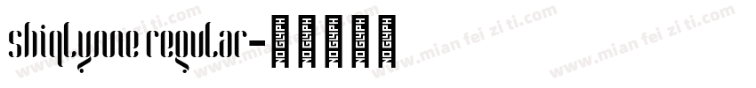 shiqlynne regular字体转换